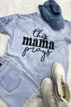 CC BLAST THIS MAMA PRAYS- BLUE