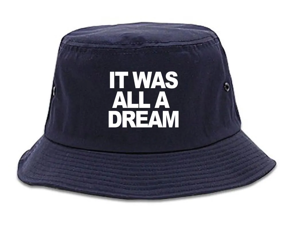 It Was All A Dream Biggie Bucket Hat