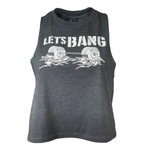 Women's Racerback Crop Tank - Lets Bang - Charcoal